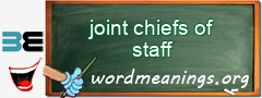 WordMeaning blackboard for joint chiefs of staff